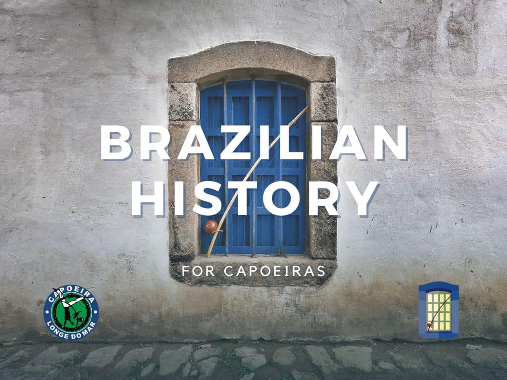 Brazilian History Course for Capoeiras